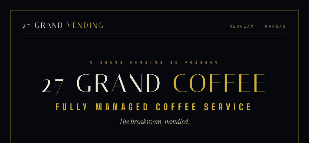 27 Grand Coffee — fully managed coffee service. The breakroom, handled.